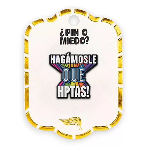 Pin metálico Hagámosle que hptas Ref 2